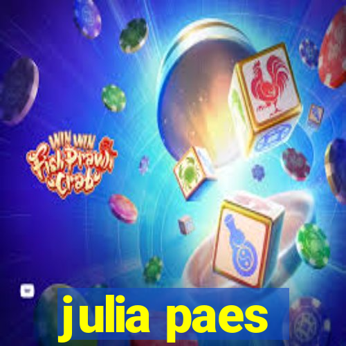 julia paes